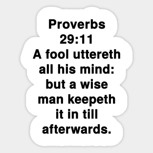 Proverbs 29:11  King James Version (KJV) Bible Verse Typography Sticker